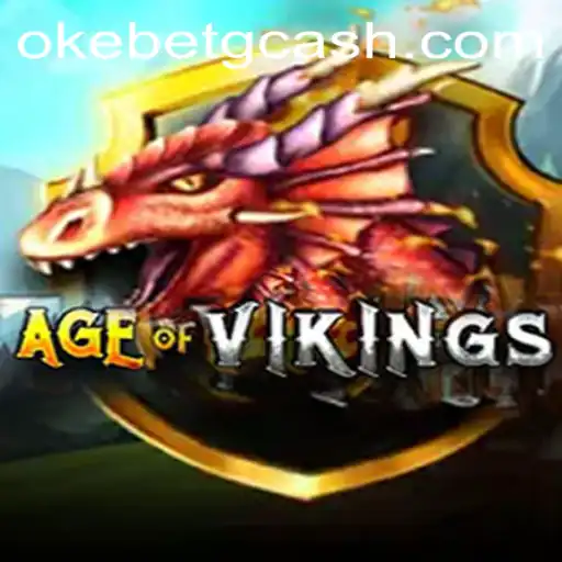 Exploring the World of AgeofViking: A New Adventure at OKEBET Casino