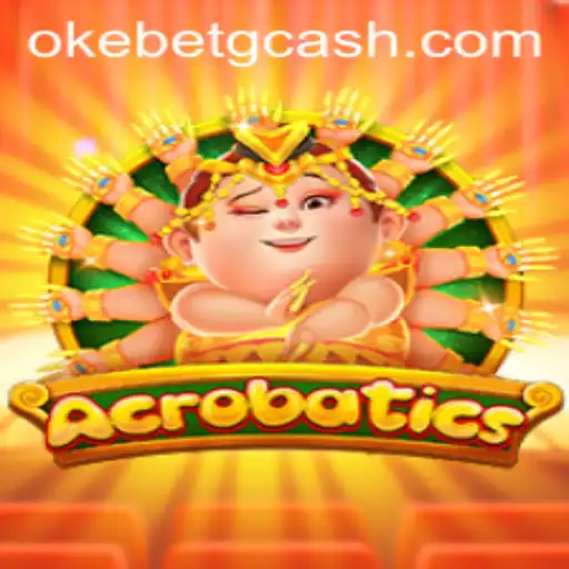 Exploring Acrobatics at OKEBET Casino: A Thrilling New Adventure