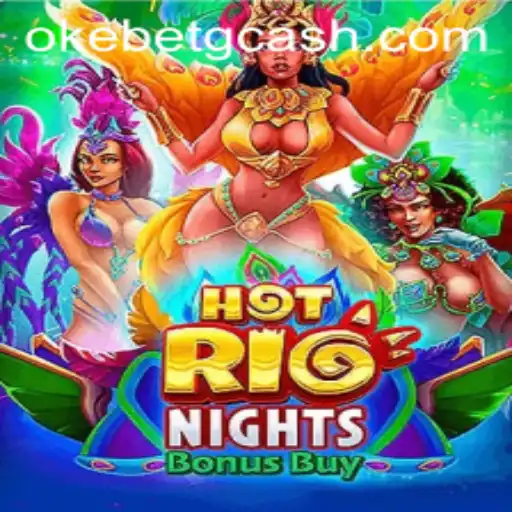 Explore the Exciting World of HotRioNightsBonusBuy at OKEBET Casino