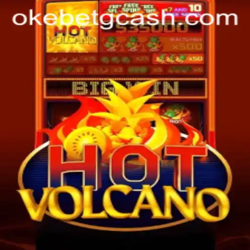 HotVolcano: A Thrilling Casino Adventure at OKEBET Casino