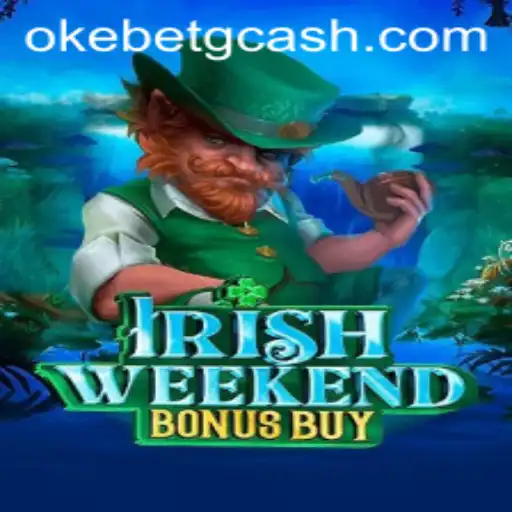Discover the Thrills of IrishWeekendBonusBuy: A Premier Slot Game at OKEBET Casino