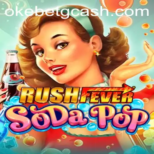 Discover the Excitement of RushFeverSodaPop at OKEBET Casino