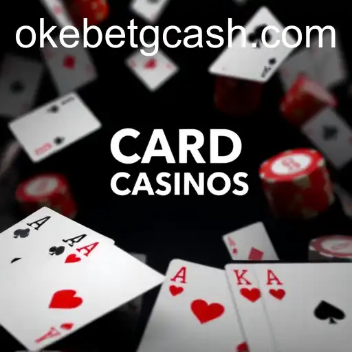 Exploring the Fascinating World of Card Games through OKEBET Casino