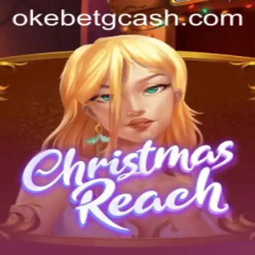 Unwrapping the Excitement of ChristmasReach at OKEBET Casino