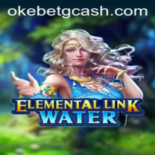 Dive into the Mystical World of ElementalLinkWater at OKEBET Casino
