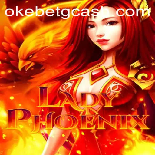 Discovering LadyPhoenix at OKEBET Casino: Features, Rules, and Gameplay
