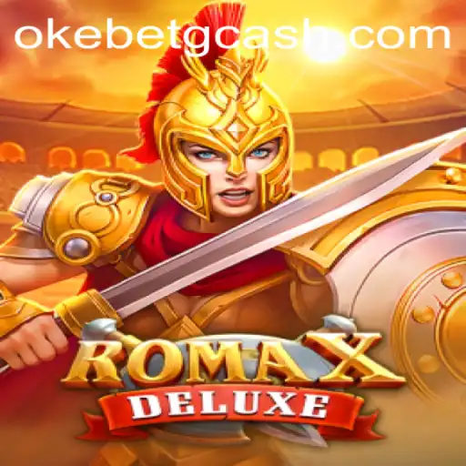 Discover the Exciting World of RomaXDeluxe at OKEBET Casino